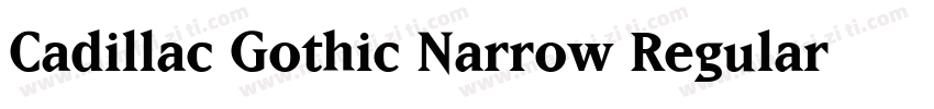 Cadillac Gothic Narrow Regular字体转换